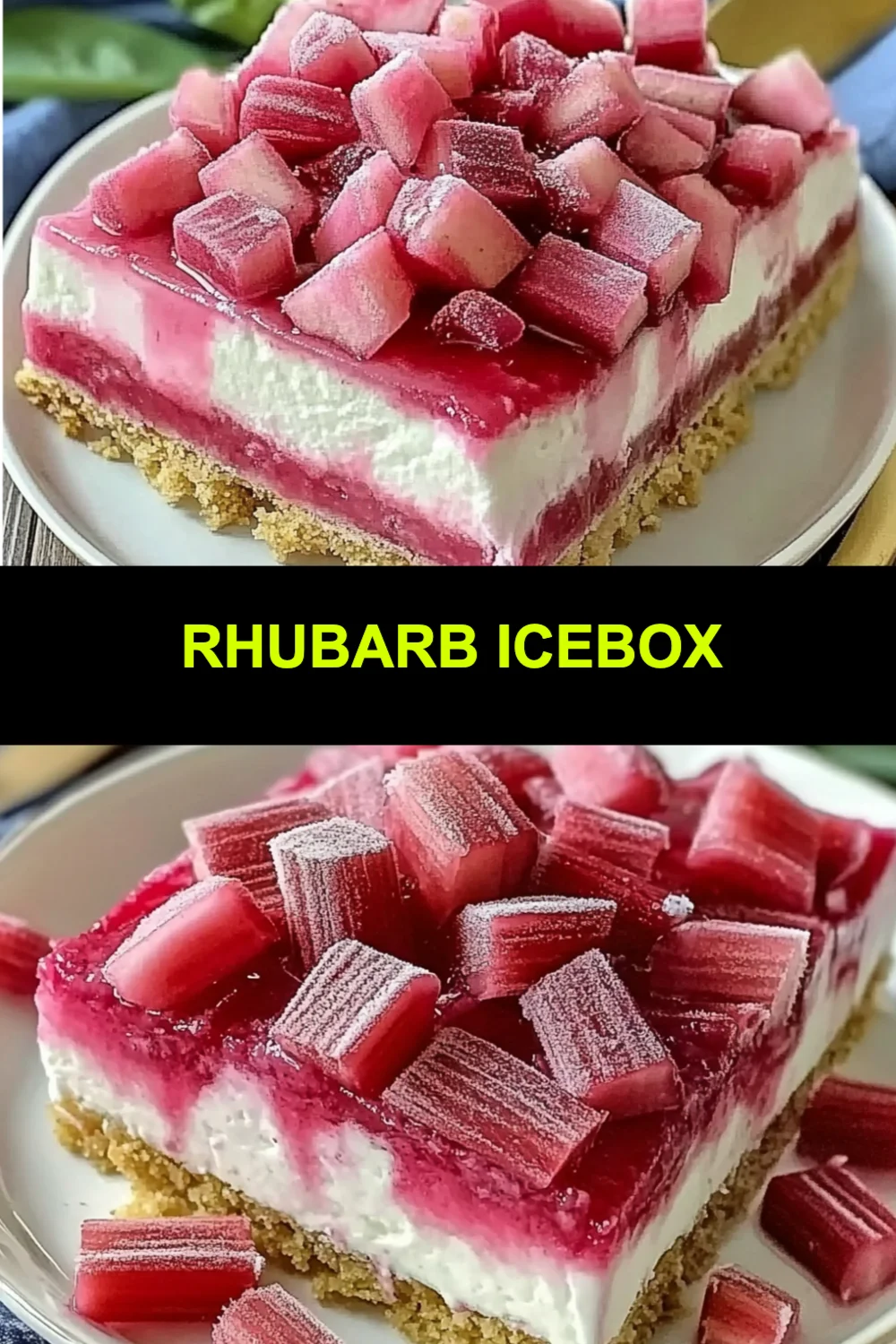 Rhubarb Icebox
