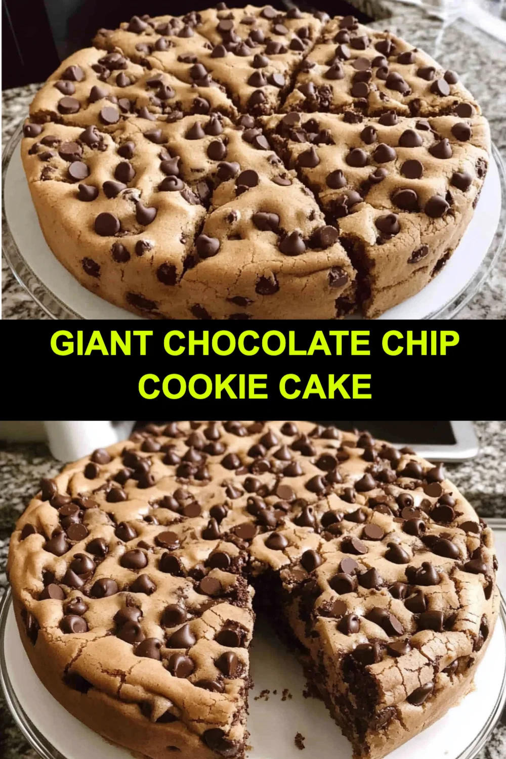 Giant Chocolate Chip Cookie Cake