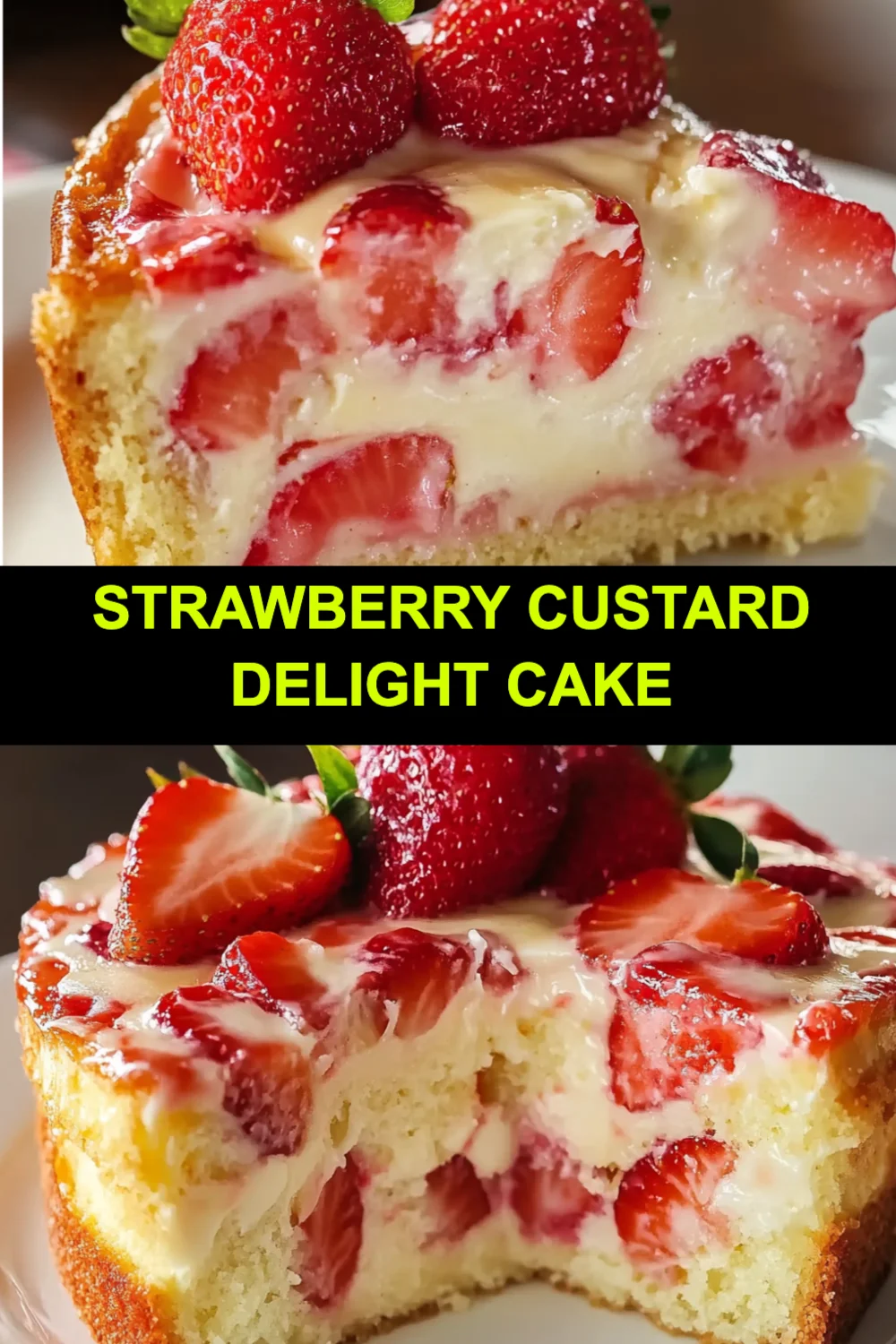 Strawberry Custard Delight Cake