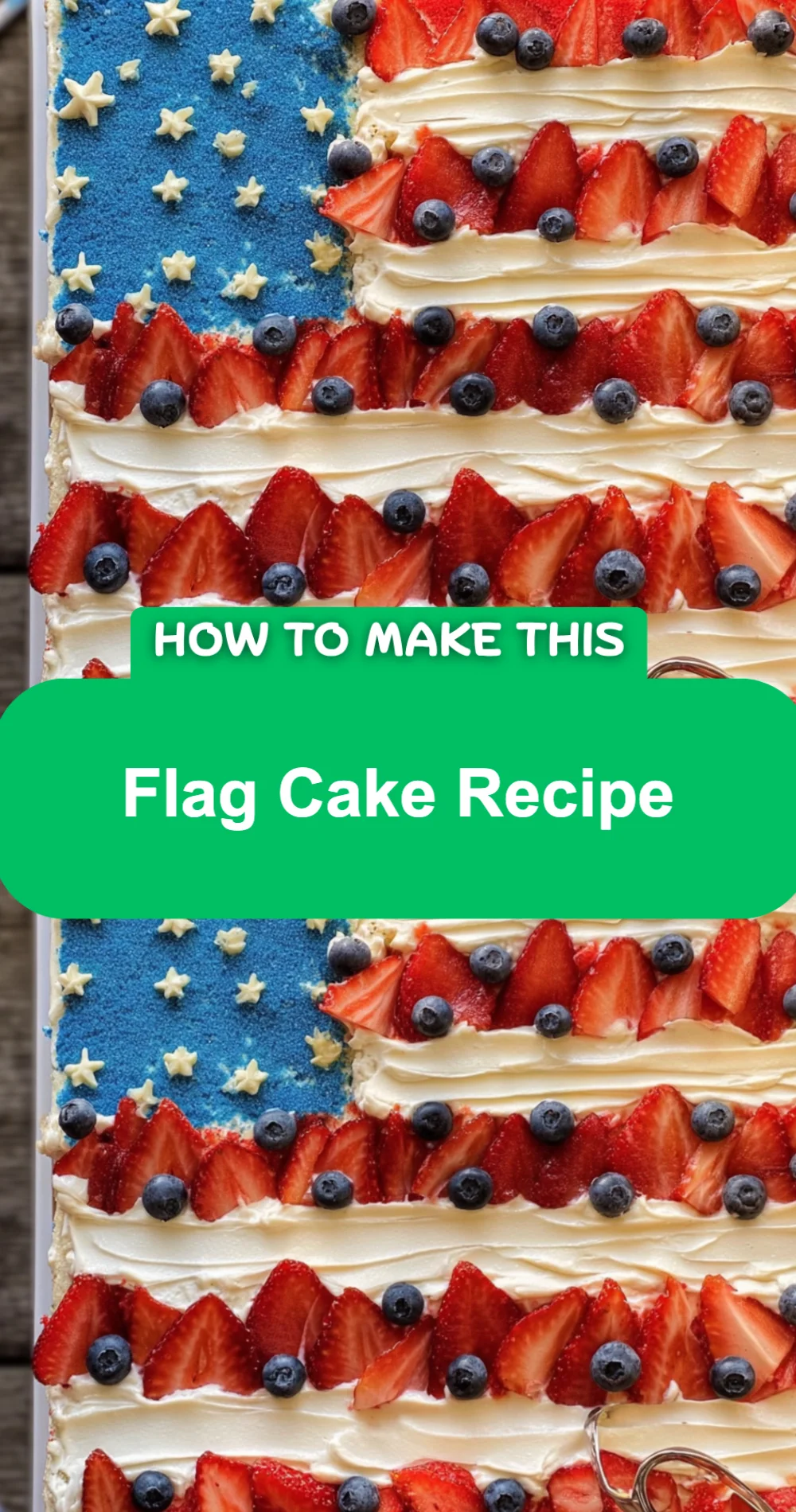Festive Flag Cake Recipe (Perfect for Celebrations!)